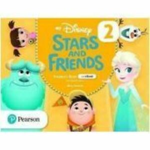 My Disney Stars and Friends 2 Student's Book with eBook and Digital Resources - Mary Roulston imagine