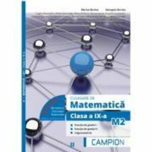Culegere de matematica pentru clasa a 9-a, profil M2. Functia de gradul 1, functia de gradul 2, trigonometrie (Semestrul 2) - Marius Burtea imagine