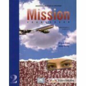 Mission 2. Manual de limba engleza L1. Upper Intermediate - Virginia Evans imagine