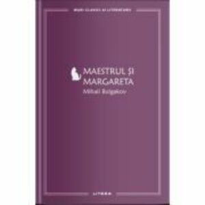 Maestrul si Margareta (vol. 3) - Mihail Bulgakov imagine