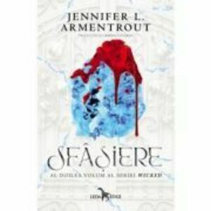 Sfasiere (al doilea volum al seriei Wicked) - Jennifer Armentrout imagine