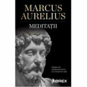 Meditatii - Marcus Aurelius imagine