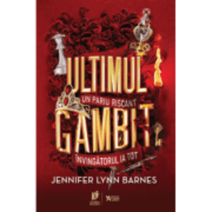 Ultimul gambit - Jennifer Lynn Barnes imagine