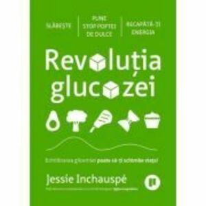 Revolutia glucozei - Jessie Inchauspe imagine