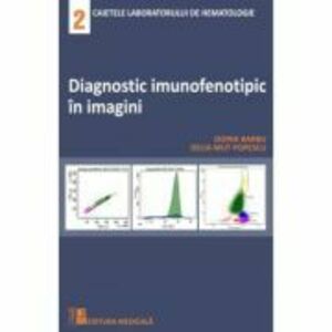 Diagnostic imunofenotipic in imagini - Doina Barbu imagine