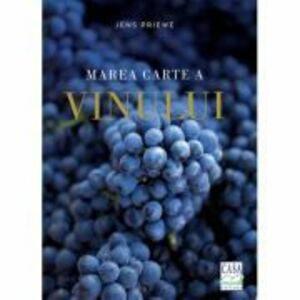 Marea carte a vinului - Jens Priewe imagine