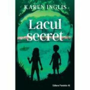 Lacul secret - Karen Inglis imagine