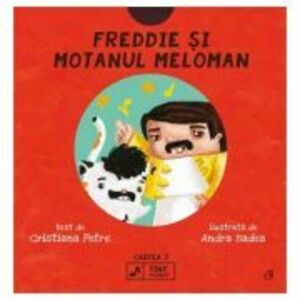 Freddie si motanul meloman - Cristiana Petre, Andra Badea imagine
