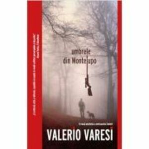 Umbrele din Montelupo - Valerio Varesi imagine