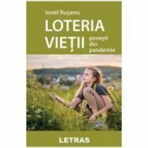 Loteria vietii - Ionel Rusanu imagine