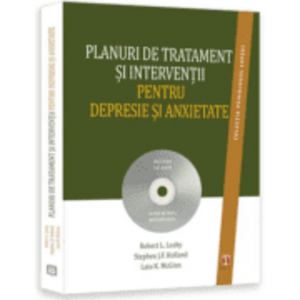 Planuri de tratament si interventii pentru depresie si anxietate (editia a II-a, actualizata) - Robert L. Leahy imagine