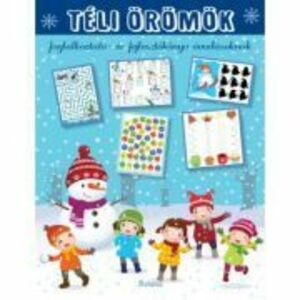 Bucurii de iarna. Marea carte a activitatilor de iarna. Teli oromok. In limba maghiara - Roland Toys imagine