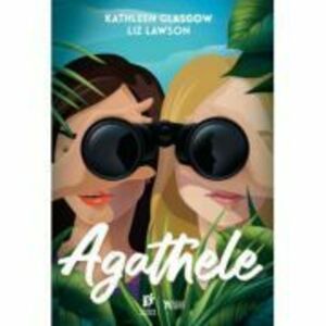 Agathele - Kathleen Glasgow, Liz Lawson imagine