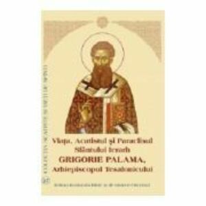 Viata, Acatistul si Paraclisul Sfantului Ierarh Grigorie Palama, Arhiepiscopul Tesalonicului imagine