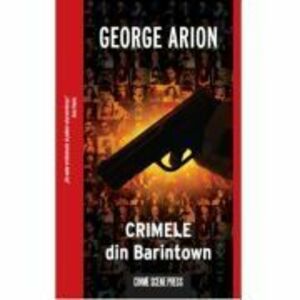 Crimele din Barintown - George Arion imagine