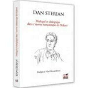 Dialogal et dialogique dans l’oeuvre romanesque de Diderot - Dan Sterian imagine