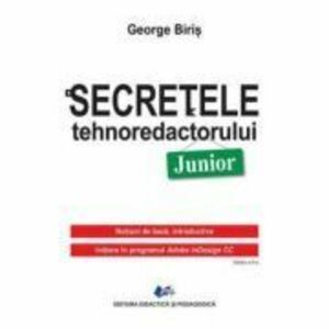 Secretele tehnoredactorului Junior - George Biris imagine