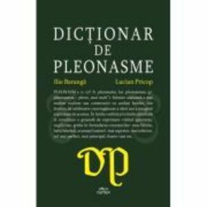 Dictionar de pleonasme - Ilie Baranga, Lucian Pricop imagine