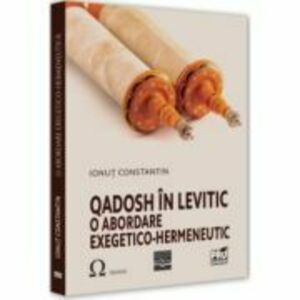 Qadosh in Levitic - o abordare exegetico-hermeneutica - Ionut Constantin imagine