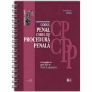 Codul penal si Codul de procedura penala Ianuarie 2024. EDITIE SPIRALATA, tiparita pe hartie alba - Dan Lupascu imagine