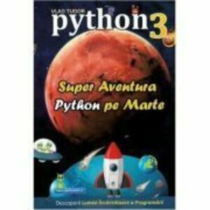 Super aventura Python pe Marte - Vlad Tudor imagine