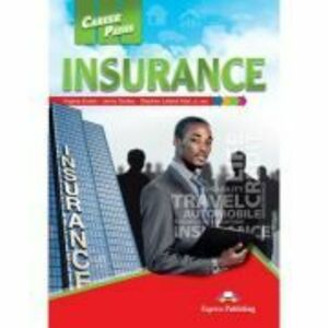 Curs limba engleza Career Paths Insurance. Manualul elevului cu digibook App - Virginia Evans imagine