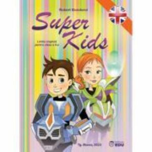Super Kids. Limba engleza pentru clasa a 2-a imagine