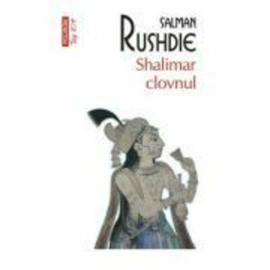 Shalimar clovnul (editie de buzunar) - Salman Rushdie imagine