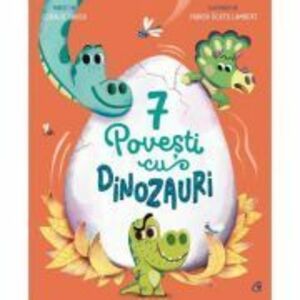 7 Povesti cu dinozauri - Coralie Saudo imagine