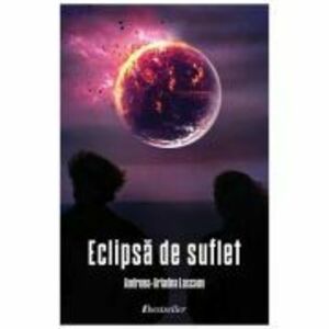 Eclipsa de suflet - Andreea-Ariadna Lascauan imagine