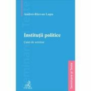 Institutii politice. Caiet de seminar imagine