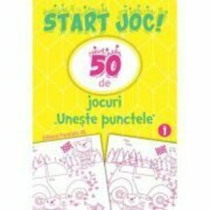 START JOC! 50 de jocuri „Uneste punctele”. Volumul 1 imagine