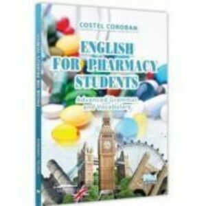 English for pharmacy students. Advanced grammar and vocabulary - Costel Coroban imagine