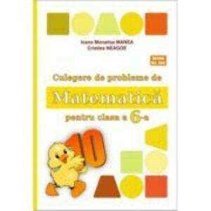 Culegere de probleme de matematica PUISORUL clasa a 6-a - Ioana Monalisa Manea imagine
