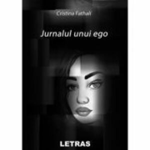 Jurnalul unui ego - Cristina Fathali imagine