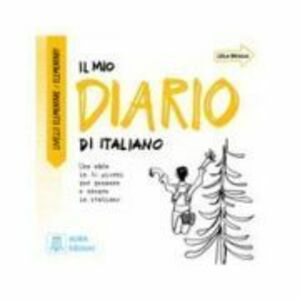 Il mio diario di italiano. Livello elementare imagine
