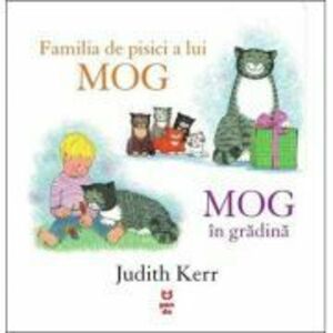 Familia de pisici a lui MOG. MOG in gradina - Judith Kerr imagine
