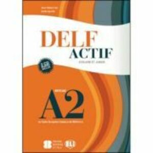 DELF Actif A2 Scolaire. Guide imagine
