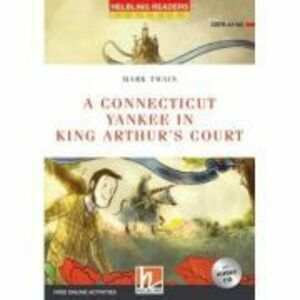 A Connecticut Yankee in King Arthur's Court - Mark Twain imagine