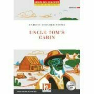 Uncle Tom's Cabin - Harriet Beecher Stowe imagine