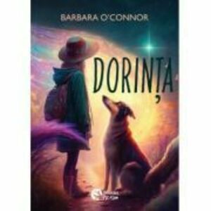 Dorinta - Barbara O’Connor imagine