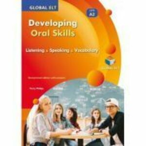 Developing Oral Skills Level A2 Overprinted Edition with Answers - Terry Philips imagine