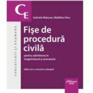 Fise de procedura civila pentru admiterea in magistratura si avocatura. Editia a 8-a - Gabriela Raducan, Madalina Dinu imagine