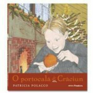 O portocala de Craciun - Patricia Polacco imagine