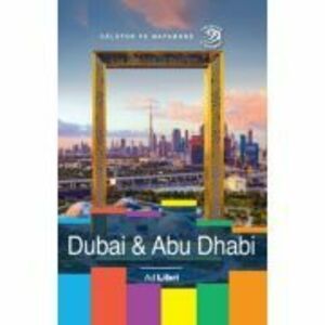 Dubai & Abu Dhabi - Dana Ciolca imagine