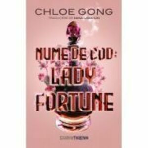 Nume de cod: Lady Fortune - Chloe Gong imagine