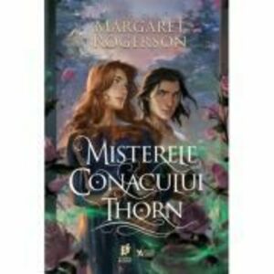 Misterele conacului Thorn - Margaret Rogerson imagine
