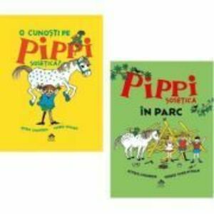 Pachet format din 2 carti O cunosti pe Pippi Sosetica?, Pippi Sosetica in parc - Astrid Lindgren imagine