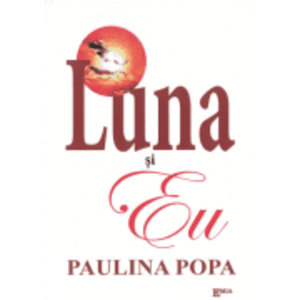 Luna si eu - Paulina Popa imagine