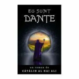Eu sunt Dante - Catalin Al Haj Ali imagine